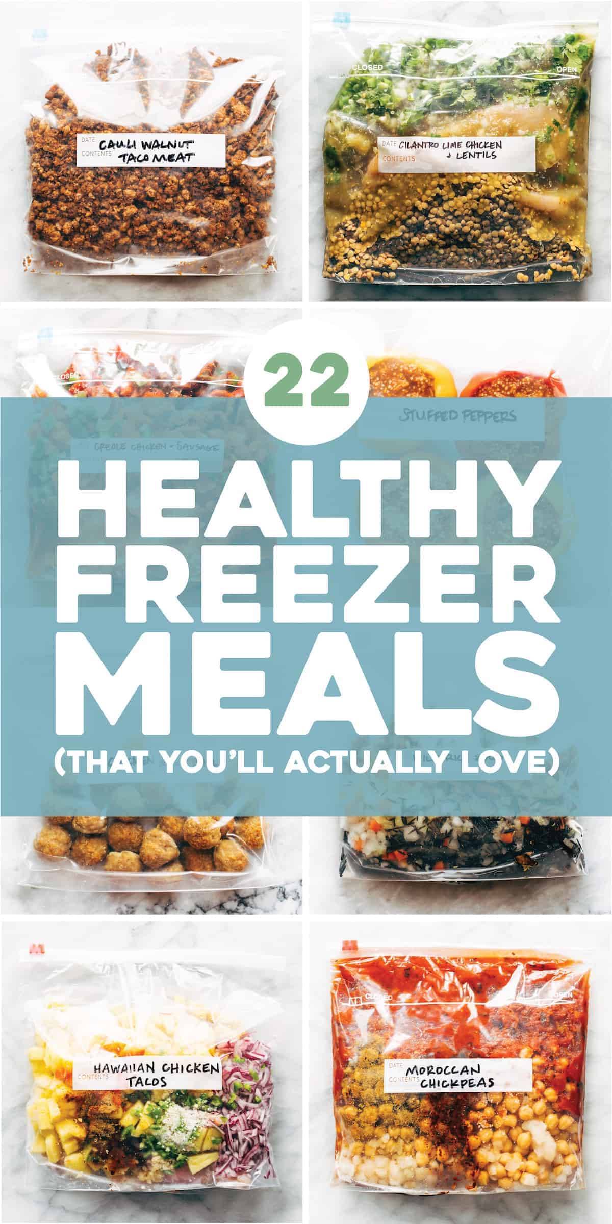 Freezer meals in plastic bags with "22 Healthy Freezer Meals That You'll Actually Love". 
