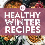 Healthy winter recipes in a collage.